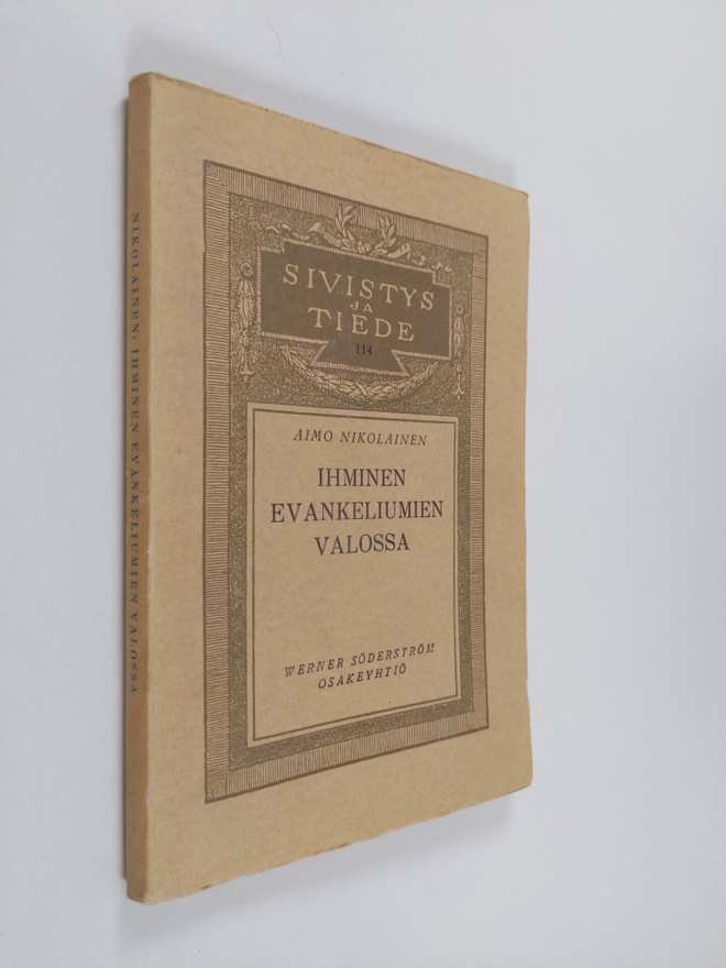 Aimo T. Nikolainen : Ihminen evankeliumien valossa