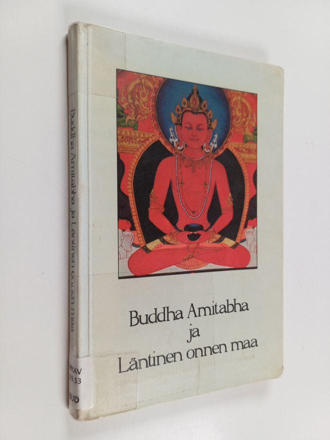 Pekka Airaksinen : Buddha Amitabha ja läntinen onnen maa ...