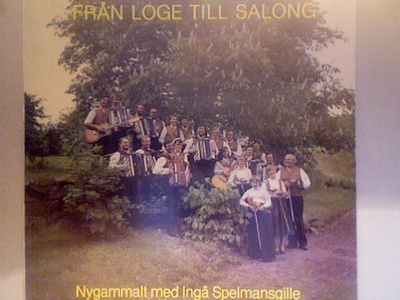 INGÄ SPELMANSGILLE : FRÅN LOGE TILL SALONG : VINYYLI LP 1980