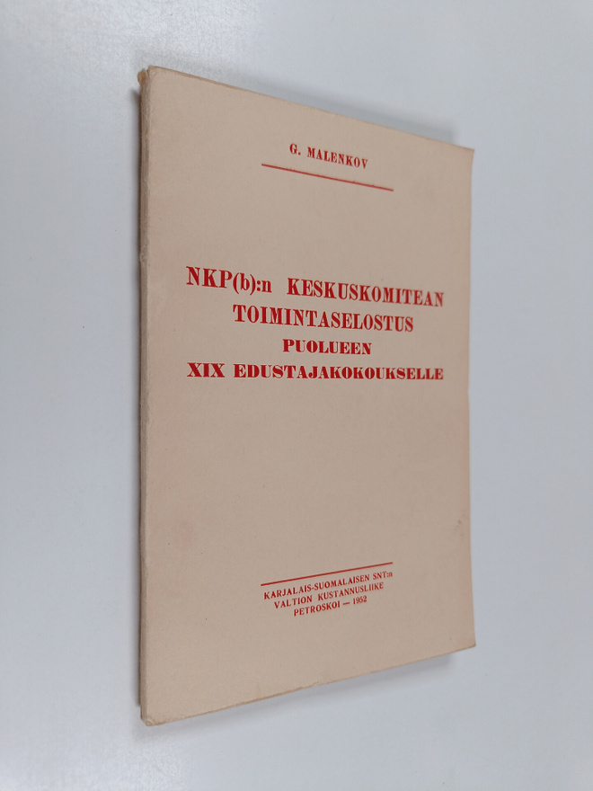 G. M. Malenkov : NKP(b):n keskuskomitean toimintaselostus...