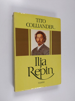 Tito Colliander : Ilja Repin, ukrainalainen taiteilija