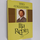 Tito Colliander : Ilja Repin, ukrainalainen taiteilija - pikkukuva 1