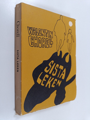 Walentin Chorell : Sista leken