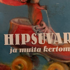 HIPSUVARVAS JA MUITA KERTOMUKSIA - pikkukuva 1