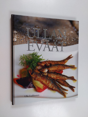 Ulla Liukkonen : Ullan eväät (signeerattu)