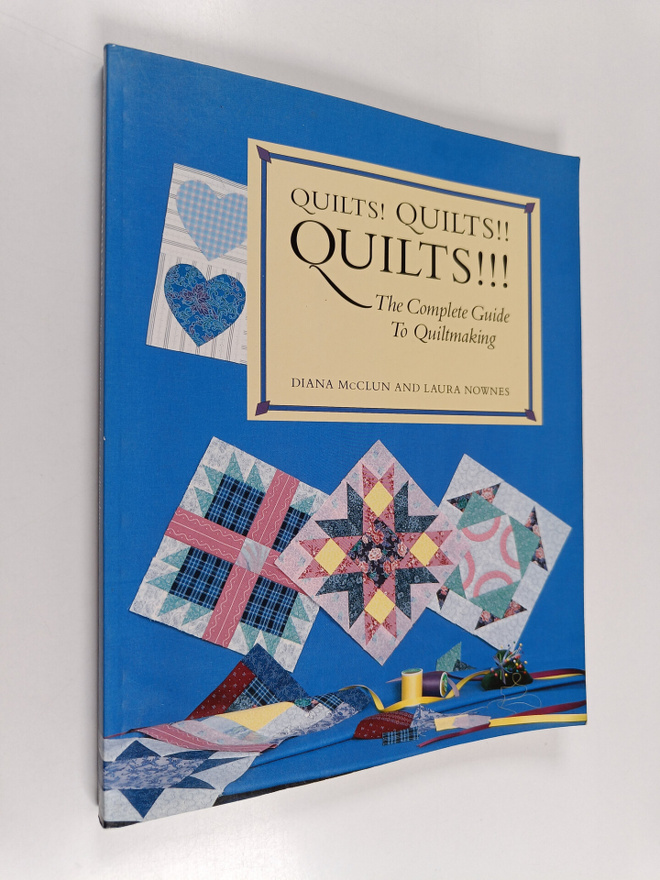 Diana McClun : Quilts! Quilts!! Quilts!!! : the complete ...