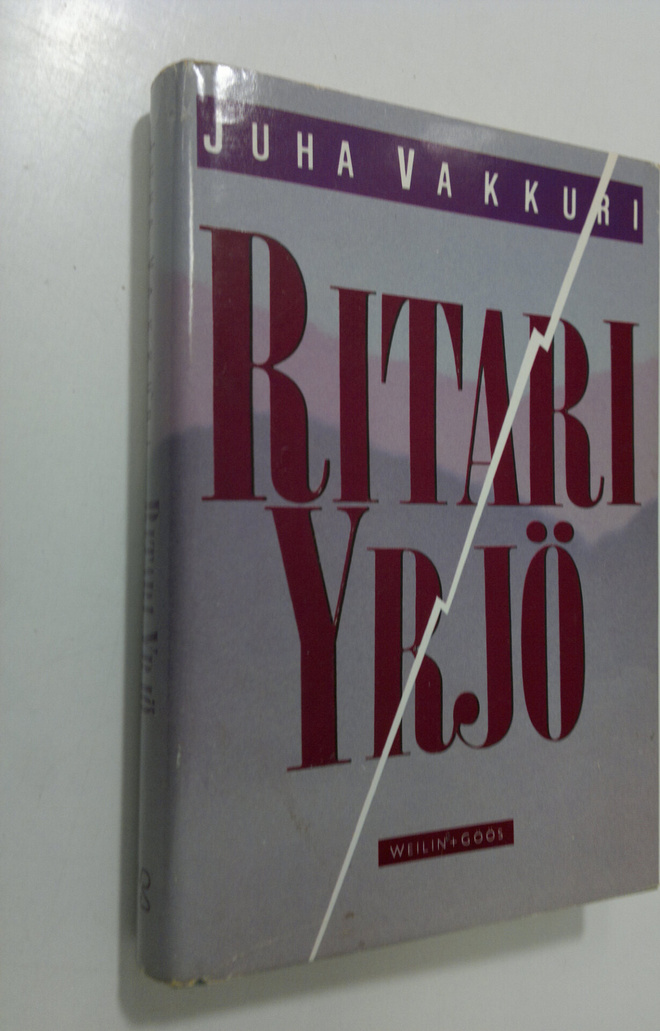 Juha Vakkuri : Ritari Yrjö : kertomus rajoista ja mahdoll...