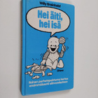 Willy Breinholst : Hei äiti, hei isä - pikkukuva 1