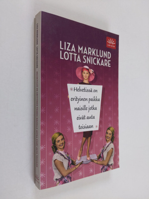 Liza Marklund : Helvetissä on erityinen paikka naisille j...