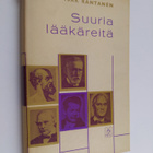 Isak Rantanen : Suuria lääkäreitä - pikkukuva 1