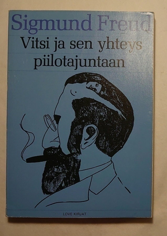 Sigmund Freud - Vitsi ja sen yhteys Piilotajuntaan