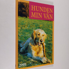 Janne Olsson : Hunden min vän 1995 - pikkukuva 1