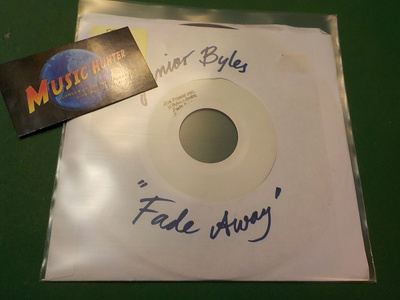 JUNIOR BYLES - FADE AWAY EX+ 7'' SINGLE