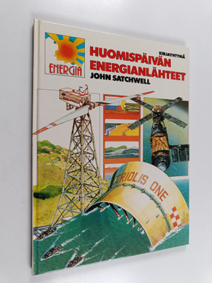 John Satchwell : Huomispäivän energianlähteet