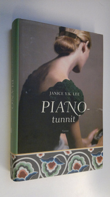 Janice Y. K. Lee : Pianotunnit