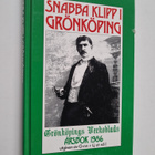 Snabba klipp i Grönköping : årsbok från Grönköpings vecko... - pikkukuva 1