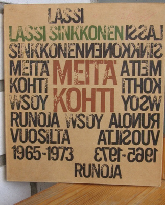 Lassi Sinkkonen: Meitä kohti, Wsoy 1974. 132 s.