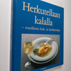 Brita Olsson : Herkutellaan kalalla : maukkaita kala- ja ... - pikkukuva 1