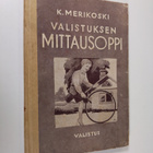 K. Merikoski : Valistuksen mittausoppi maalaiskansakouluille - pikkukuva 1