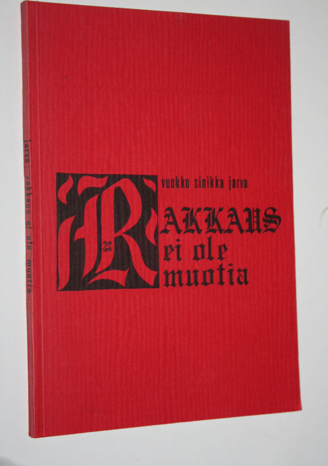 Vuokko Sinikka Jarva : Rakkaus ei ole muotia (signeerattu...