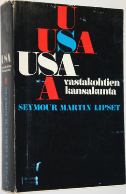 Seymour Martin Lipset : USA - vastakohtien kansakunta