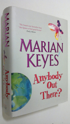 Marian Keyes : Anybody out there?