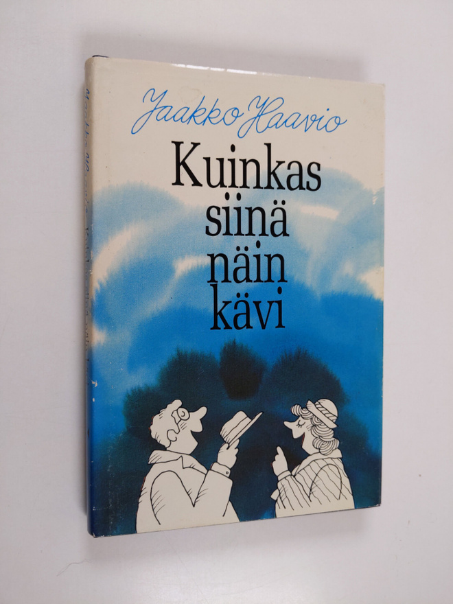 Jaakko Haavio : Kuinkas siinä näin kävi