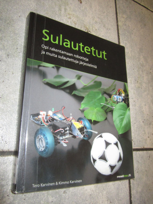 SULAUTETUT OPI RAKENTAMAAN ROBOTTEJA JA MUITA SULAUTETTUJA..