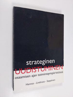 Jouko Hannus : Strateginen uudistuminen : osaamisen ajan ...