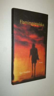 Sari Vuoristo : Flamingopaikka : novelleja