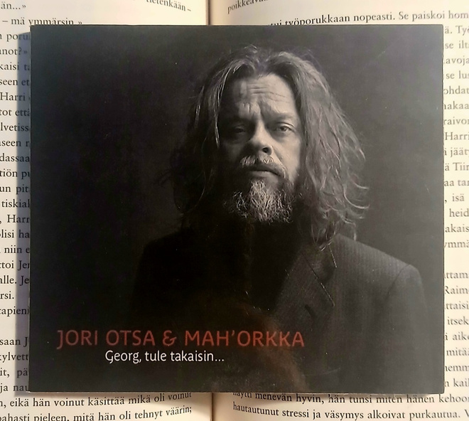 Jori Otsa & Mah'Orkka - Georg, tule takaisin... (CD)