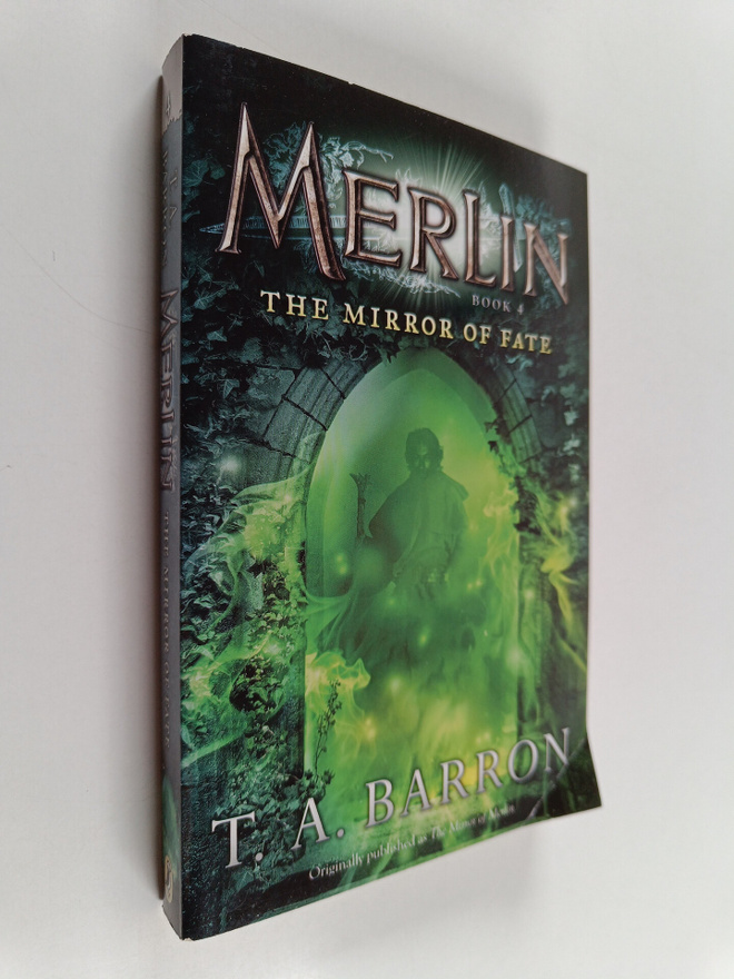 T. A. Barron : The Mirror of Fate - Book 4