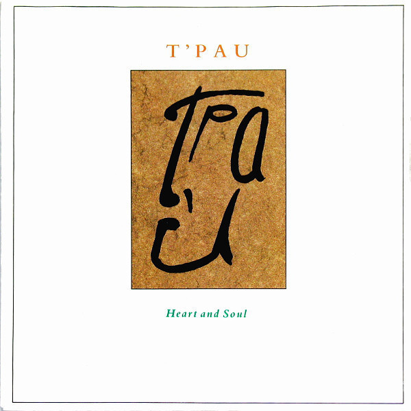 T'Pau :  Heart and Soul  -  7"