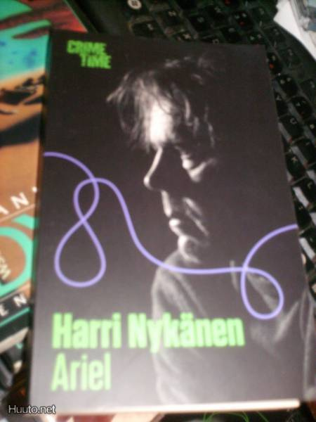 Harri Nykänen ARIEL ( Crime Time 2012 nide ) Sis.pk:t