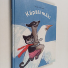 Jukka Itkonen : Käpälämäki : kuonokkaita, suomukkaita ja ... - pikkukuva 1