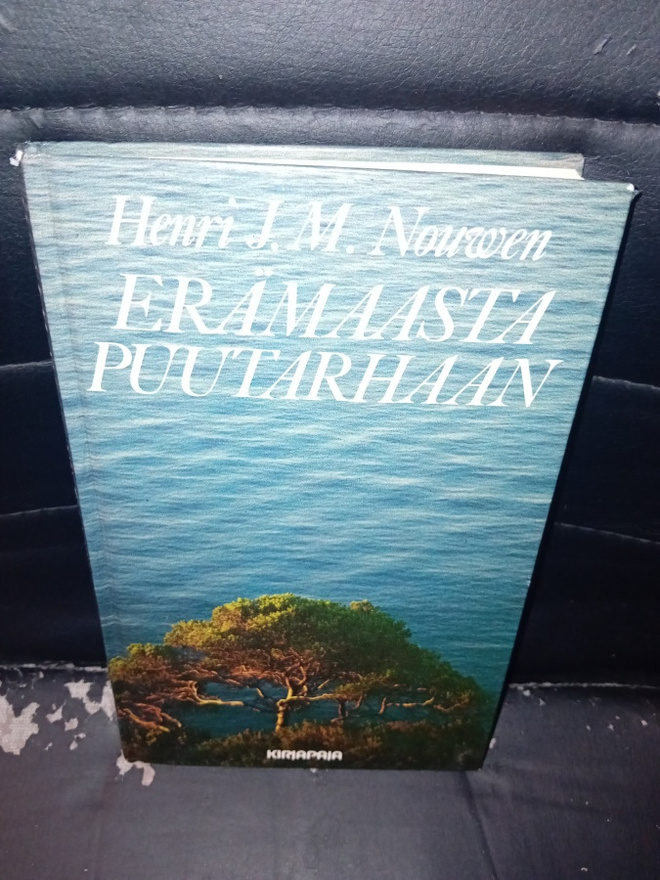 Nouwen : Erämaasta puutarhaan ( SIS POSTIKULU )
