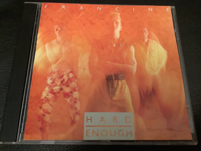 FRANCINE - Hard Enough