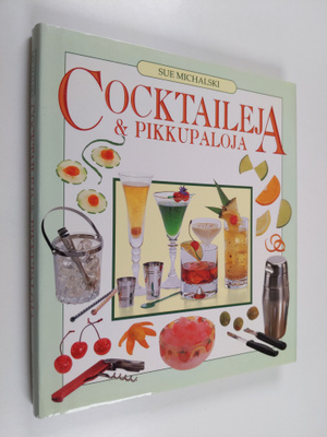 Sue Michalski : Cocktaileja & pikkupaloja