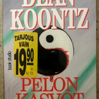 [Kirja] DEAN KOONTZ: PELON KASVOT - pikkukuva 1