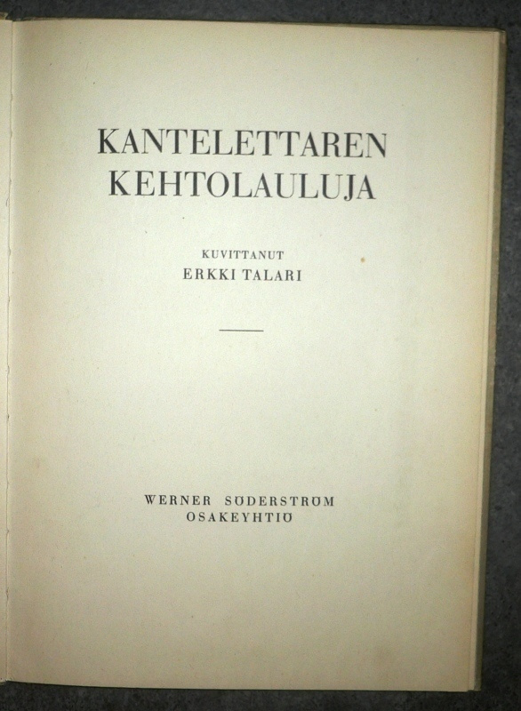 Kantelettaren kehtolauluja   Kuvittanut Erkki Talari  1947