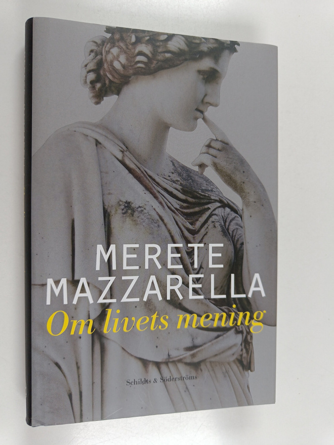 Merete Mazzarella : Om livets mening