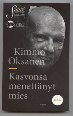 Kimmo Oksanen: Kasvonsa menettänyt mies