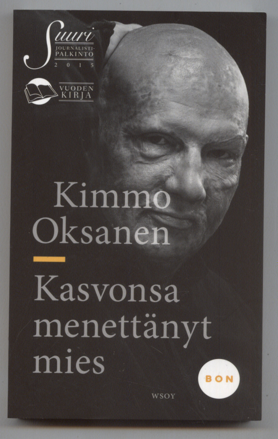 Kimmo Oksanen: Kasvonsa menettänyt mies