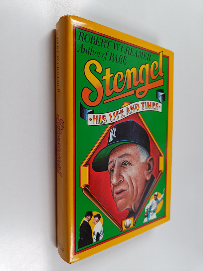 Robert W. Creamer : Stengel : His Life and Times