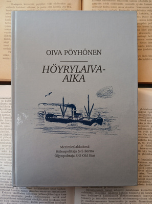 Oiva Pöyhönen - Höyrylaiva-aika (sid.)