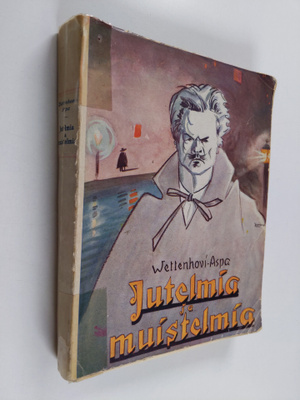 Sigurd Wettenhovi-Aspa : Jutelmia ja muistelmia : 1890-lu...