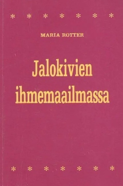 Rotter Maria: Jalokivien ihmemaailmassa