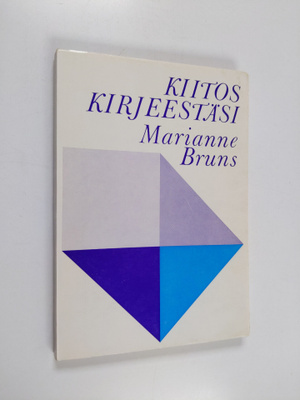 Marianne Bruns : Kiitos kirjeestäsi
