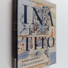 Annina Holmberg ym. : Ina ja Tito : kohtauksia Colliander... - pikkukuva 1