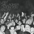 Liam Gallagher – C’mon You Know - pikkukuva 1